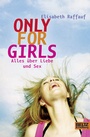 Cover: Only For Girls - Beltz Verlagsgruppe GmbH & Co. KG