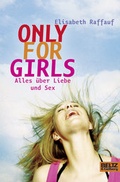 Cover: Only For Girls - Beltz Verlagsgruppe GmbH & Co. KG
