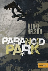 Enlarge image Cover: Paranoid Park - Beltz Verlagsgruppe GmbH & Co. KG