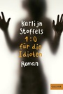 Cover: 1:0 f&uuml;r die Idioten - Beltz Verlagsgruppe GmbH & Co. KG