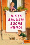 Cover: Biete Bruder! Suche Hund! - Gulliver