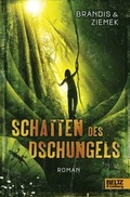 Cover: Schatten des Dschungels - Beltz Verlagsgruppe GmbH & Co. KG