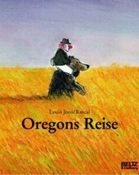 Enlarge image Cover: Oregons Reise - Beltz Verlagsgruppe GmbH & Co. KG