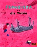 Cover: Franziska und die W&ouml;lfe - Beltz Verlagsgruppe GmbH & Co. KG