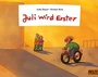 Cover: Juli wird Erster - Beltz Verlagsgruppe GmbH & Co. KG