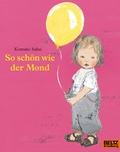 Cover: So sch&ouml;n wie der Mond - Beltz Verlagsgruppe GmbH & Co. KG