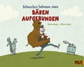Cover: Schnurrbert bekommt einen B&auml;ren aufgebunden - Beltz Verlagsgruppe GmbH & Co. KG