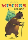 Cover: Mischka, der Bär - Beltz | Der KinderbuchVerlag