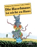 Cover: Die Haselmaus ist nicht zu Haus - Beltz | Der KinderbuchVerlag