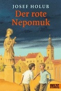 Cover: Der rote Nepomuk - Beltz Verlagsgruppe GmbH & Co. KG
