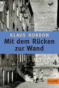 Cover: Mit dem R&uuml;cken zur Wand - Gulliver