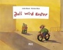 Cover: Juli wird Erster - Beltz Verlagsgruppe GmbH & Co. KG