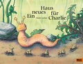 Cover: Ein neues Haus f&uuml;r Charlie - Beltz Verlagsgruppe GmbH & Co. KG