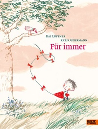 Enlarge image Cover: Für immer - Beltz Verlagsgruppe GmbH & Co. KG