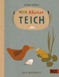 Cover: Mein kleiner Teich - Beltz Verlagsgruppe GmbH & Co. KG