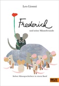 Cover: Frederick und seine M&auml;usefreunde - Beltz Verlagsgruppe GmbH & Co. KG