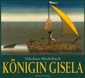 Cover: K&ouml;nigin Gisela - Beltz Verlagsgruppe GmbH & Co. KG