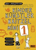Cover: Kinder K&uuml;nstler Kritzelmini 1 - Beltz Verlagsgruppe GmbH & Co. KG
