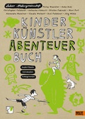 Cover: Kinder K&uuml;nstler Abenteuerbuch - Beltz Verlagsgruppe GmbH & Co. KG