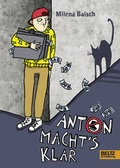 Cover: Anton macht's klar - Beltz Verlagsgruppe GmbH & Co. KG