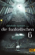 Cover: Die Fantastischen 6 - Beltz Verlagsgruppe GmbH & Co. KG