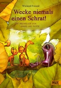 Cover: Wecke niemals einen Schrat! - Beltz Verlagsgruppe GmbH & Co. KG