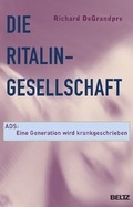 Cover: Die Ritalin-Gesellschaft - Beltz Verlagsgruppe GmbH & Co. KG