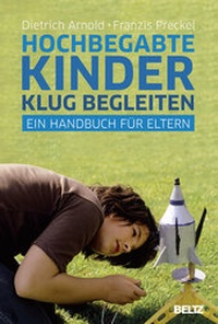 Abbildung von: Hochbegabte Kinder klug begleiten - Beltz Verlagsgruppe GmbH & Co. KG