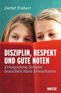 Cover: Disziplin, Respekt und gute Noten - Beltz Verlagsgruppe GmbH & Co. KG