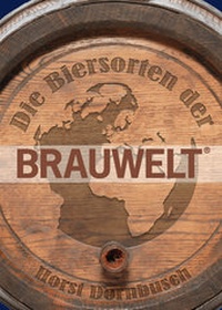 Abbildung von: Die Biersorten der BRAUWELT - CARL, HANS, FACHVERLAG