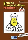 Cover: Brauns Brauerei Atlas Franken - CARL, HANS, FACHVERLAG