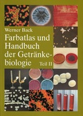 Cover: Farbatlas und Handbuch der Getr&auml;nkebiologie. Band 2 - CARL, HANS, FACHVERLAG