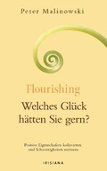 Cover: Flourishing - Welches Gl&uuml;ck h&auml;tten Sie gern? - Irisiana
