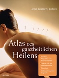 Cover: Atlas des ganzheitlichen Heilens - Irisiana