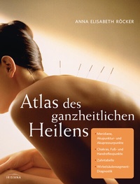 Abbildung von: Atlas des ganzheitlichen Heilens - Irisiana