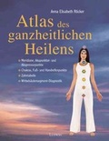 Cover: Atlas des ganzheitlichen Heilens - Ansata