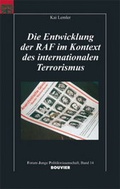 Cover: Die Entwicklung der RAF im Kontext des internationalen Terrorismus - Bouvier Verlag