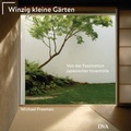 Cover: Winzig kleine G&auml;rten - DVA