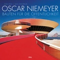 Cover: Oscar Niemeyer - Bauten f&uuml;r die &Ouml;ffentlichkeit - DVA