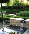 Cover: Zeitlos modern. Die G&auml;rten des Luciano Giubbilei - DVA