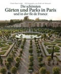 Cover: Die sch&ouml;nsten G&auml;rten und Parks in Paris und in der Ile de France - DVA