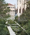 Cover: Die G&auml;rten Venedigs und des Veneto - DVA