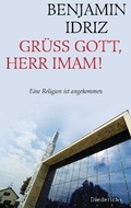 Cover: Gr&uuml;&szlig; Gott, Herr Imam! - Diederichs