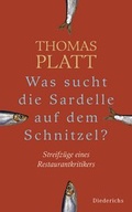 Cover: Was sucht die Sardelle auf dem Schnitzel? - Diederichs