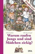 Cover: Warum raufen Jungs und sind M&auml;dchen zickig? - DVA