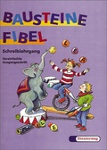 Cover: Bausteine Fibel. Ausgabe f&uuml;r alle Bundesl&auml;nder (ausser Bayern) / BAUSTEINE Fibel - Ausgabe 1999 - Verlag Moritz Diesterweg in Westermann Bildungsmedien