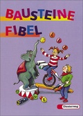 Cover: Bausteine Fibel. Ausgabe f&uuml;r alle Bundesl&auml;nder (ausser Bayern) / BAUSTEINE Fibel - Ausgabe 1999 - Verlag Moritz Diesterweg in Westermann Bildungsmedien