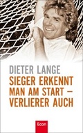 Cover: Sieger erkennt man am Start - Verlierer auch - Econ