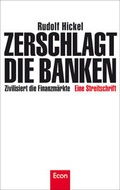 Cover: Zerschlagt die Banken - Econ
