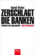 Cover: Zerschlagt die Banken - Ullstein